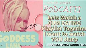Kinky Podcast 12: Watch Cum Eating Playlist Together, Slurp It Up