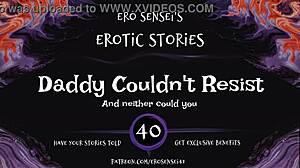 daddy resists erotic audio masturbation orgasm pov